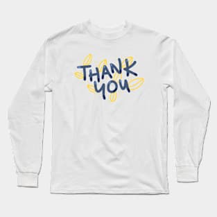 Thank You - Digitally Created Graphic Art GC-099 Long Sleeve T-Shirt